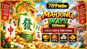 Mahjong Ways 789WIN – Cách Chơi & Tính Năng